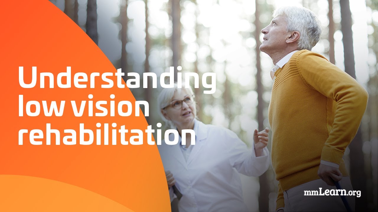 Understanding Low Vision Rehabilitation YouTube