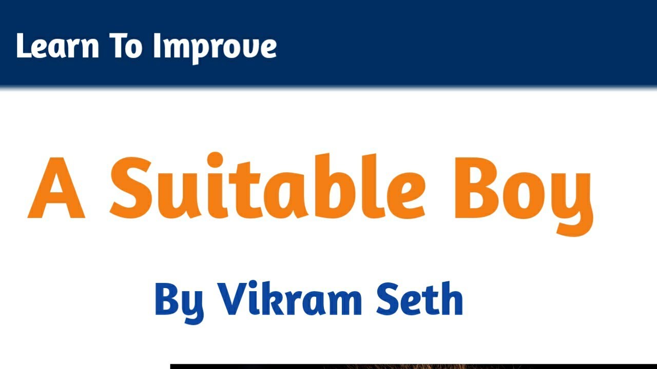 A suitable boy by Vikram Seth in Hindi summary - YouTube
