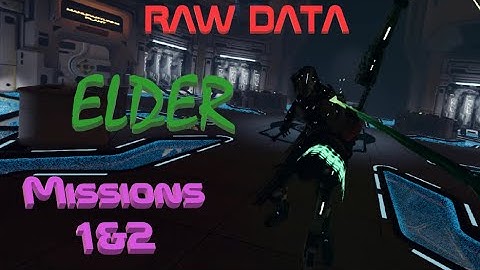 Raw Data- Elder- Missions 1&2- Gorm Gaming