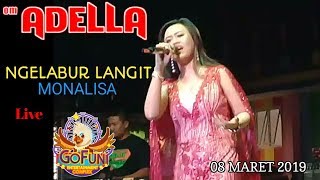 Ngelabur Langit  Monalisa  Omadella Gofun 8 Maret 2019
