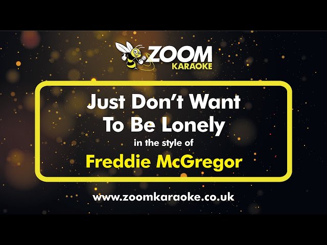 Freddie McGregor - Just Don't Want To Be Lonely (Without Backing
