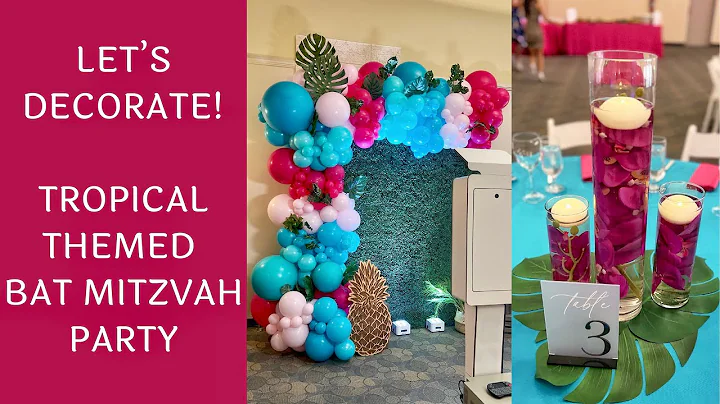 Setup With Me - Tropical Themed Bat Mitzvah Decorations