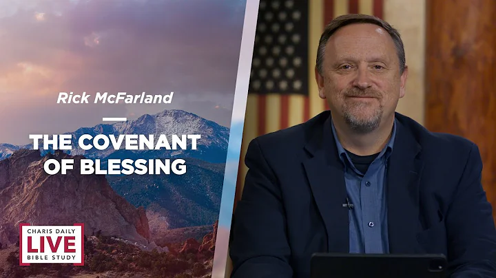 The Covenant of Blessing - Rick McFarland - CDLBS ...