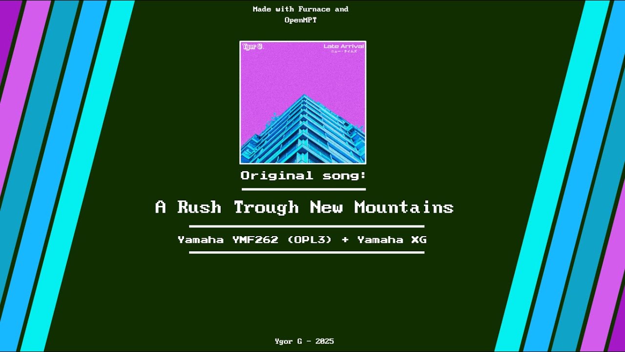 A Rush Trough New Mountains - (Original) [Furnace/OpenMPT] (OPL3 + XG ...