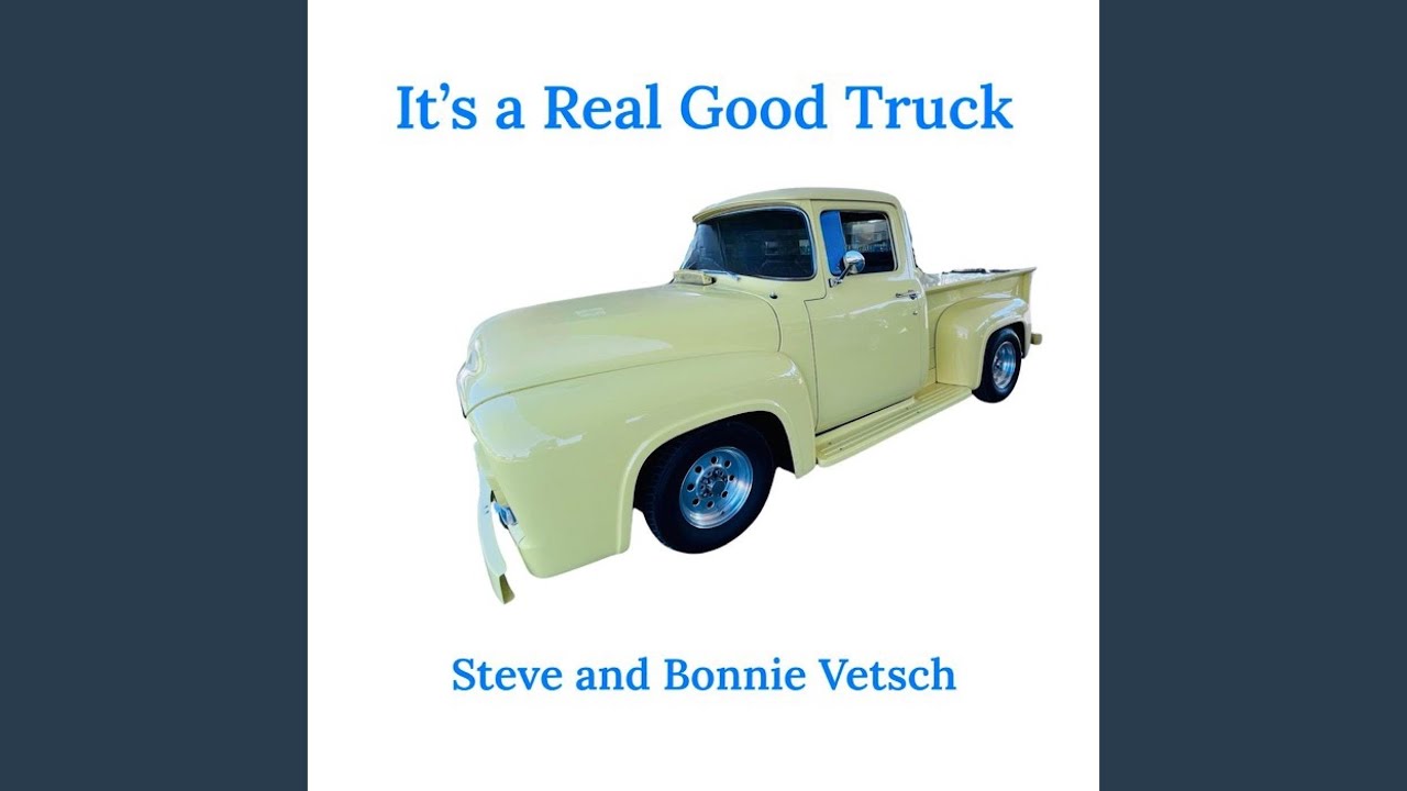 It's A Real Good Truck - YouTube