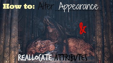Dark Souls III: How to Reallocate Skills & Change Character Appearance