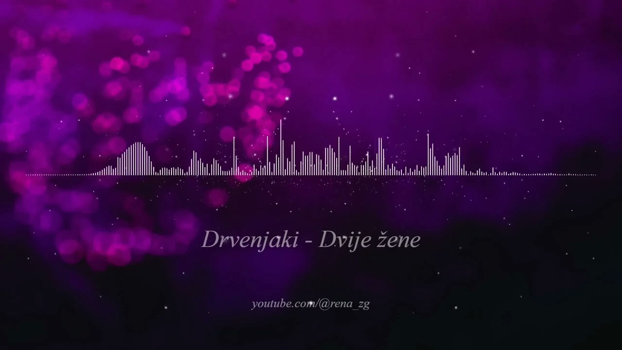 Drvenjaki - Dvije zene - (Audio 1998)