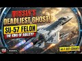 RUSSIA'S DEADLIEST GHOST!" እና "SU-57 FELON: THE KING OF AGILITY?