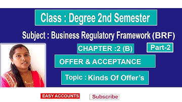 Degree 2nd Semester | Business regulatory framework |Chapter 2(B)| Offer & acceptance |Easy Accounts