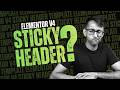 This is how to make Elementor V4 Headers STICKY