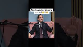 Wer kann alles Steuern sparen? 🤯🧐💸 #steuern #sparen #finanzamt #podcast #diedeutschenpodcast