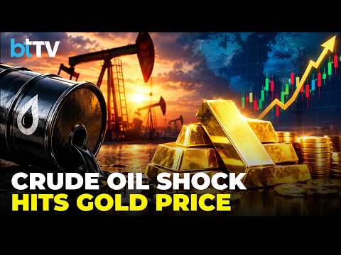 Crude Oil Above $100: How High Energy Prices And Rupee Weakness Impact Gold Prices In India