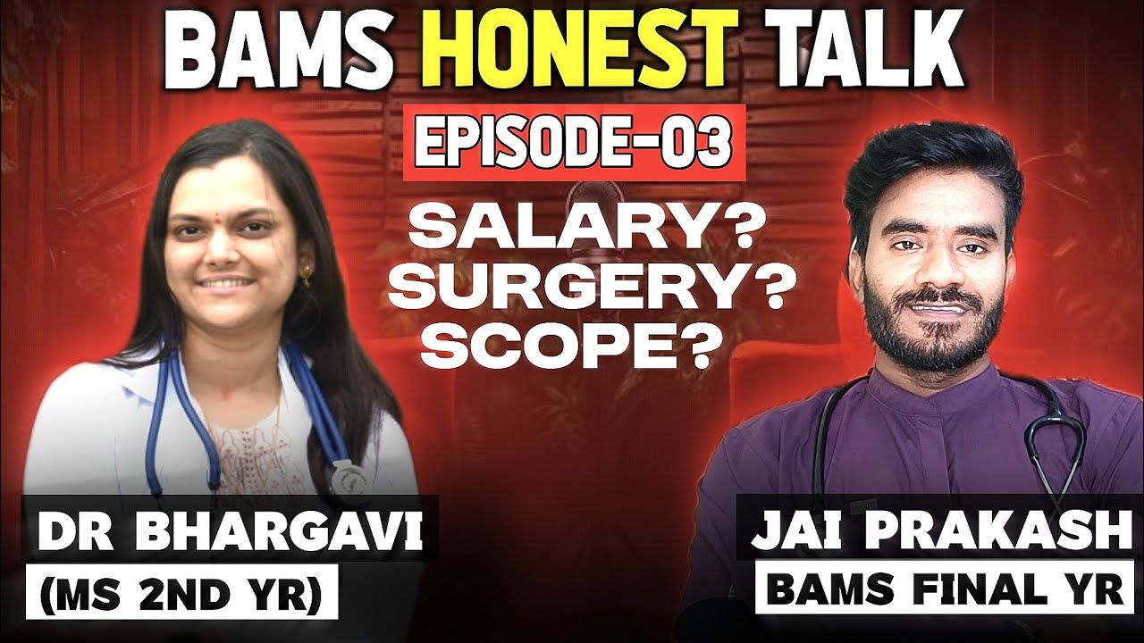 BAMS honest talk//episode:-03//Salary//Scope//Eye &ENT//Future 