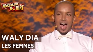 Waly Dia - Les femmes - Marrakech du rire 2013