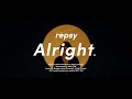 repsy - Alright. (Official Video)