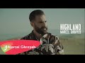 Marcel Ghrayeb Highland Official Music Video 2020 Marcel Ghrayeb Highland Official Music Video 2020