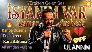 İsyanim Var - Yürekten Gelen Ses 2026 Damar Arabesk