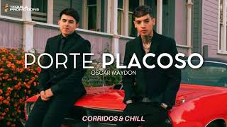Oscar Maydon - Porte Placoso (Estudio) | Corridos 2022 🔥