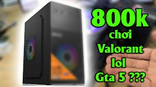 Pc game 800k mạnh nhất bạn có thể mua tren shopee va cai ket