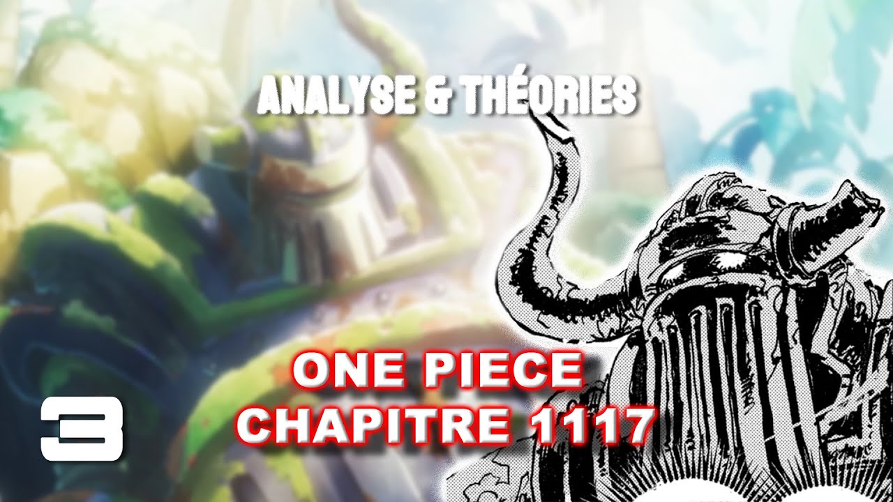 🈲 Chapitre 1117 (Part 3/3) 🈵 💡🤯 Théories Complètes sur