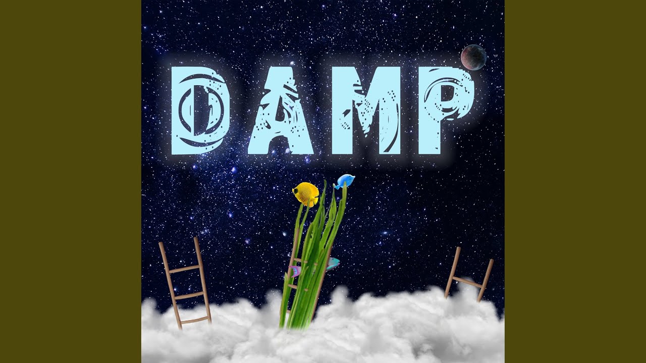 Watch Damp on YouTube Watch Damp on YouTube
