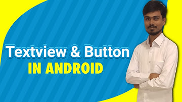 TEXTVIEW AND BUTTON IN ANDROID | HOW TO GET TEXTVIEW VALUE ON BUTTON CLICK | ANDROID DEVELOPMENT