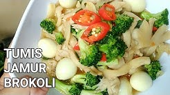 TUMIS JAMUR BROKOLI - Durasi: 4.25. TUMIS JAMUR BROKOLI - Durasi: 4.25.