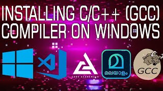Install GCC compiler &  Run C C   in Windows |  മലയാളം   | VS Code  | Code Academics | ⒸⒶ