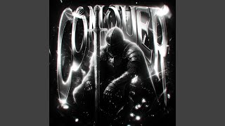 CONQUER (Super Slowed) - CYPOVA