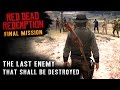 Red dead redemption  ending  final mission 57  the last enemy that shall be destroyed xbox one