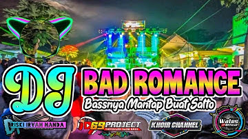 DJ BAD ROMANCE VERSI TERBARU BASS NYA GLERR BY RISKI IRVANANDA 69 PROJECT