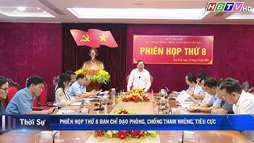 Phiên họp thứ 8 Ban chỉ đạo Phòng, chống tham nhũng, tiêu cực