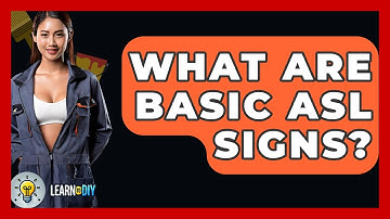 What Are Basic ASL Signs? - LearnToDIY360.com