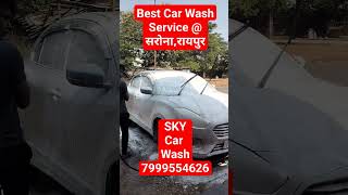 Best Car Wash Service @ सरोना, रायपुर छत्तीसगढ