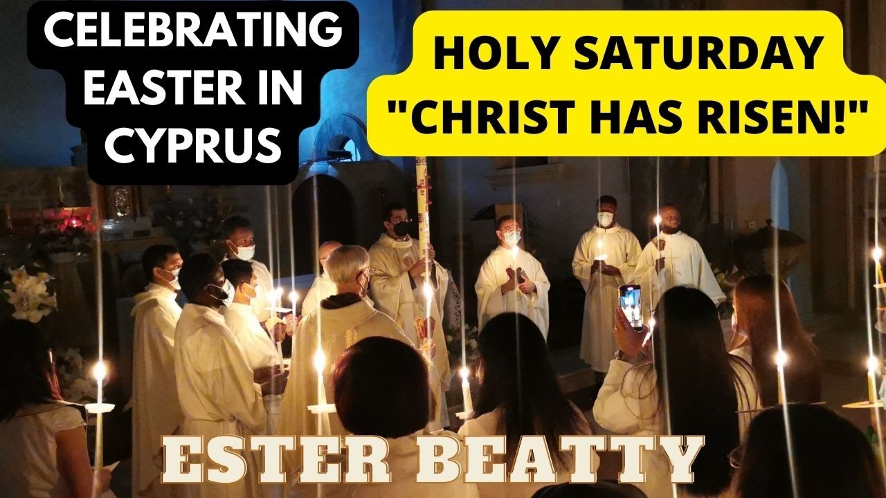 Celebrating Easter in Cyprus - Holy Saturday... Christ has Risen! (24.04.2022) ‖ Ester Beatty