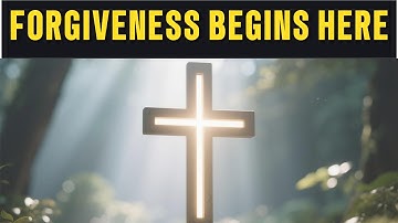 3 Powerful Forgiveness Songs | Grace That Heals the Heart, Mercy Flows from Calvary, Holding Grace