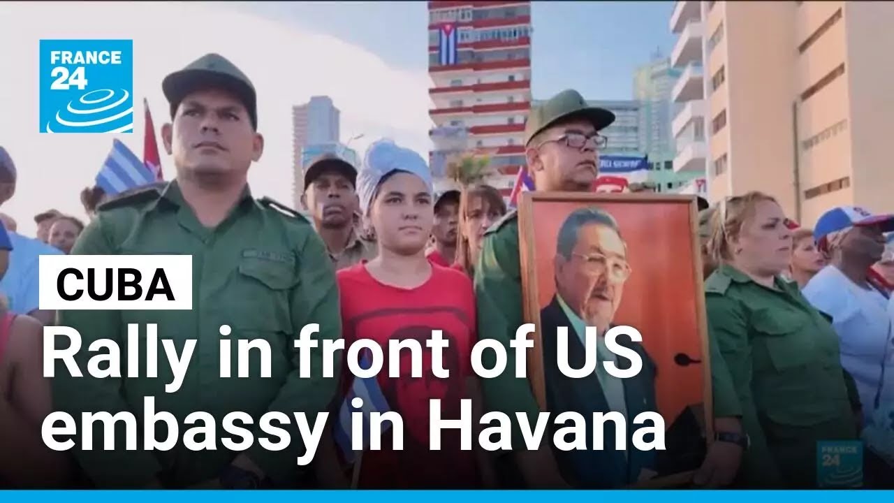 Cuba: Castro backers rally in front of United States embassy in Havana • FRANCE 24 English