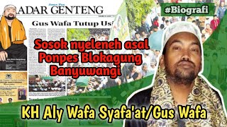 Biografi Gus Wafa Blokagung Banyuwangi