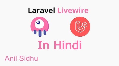 Laravel livewire tutorial in Hindi #2 Introduction