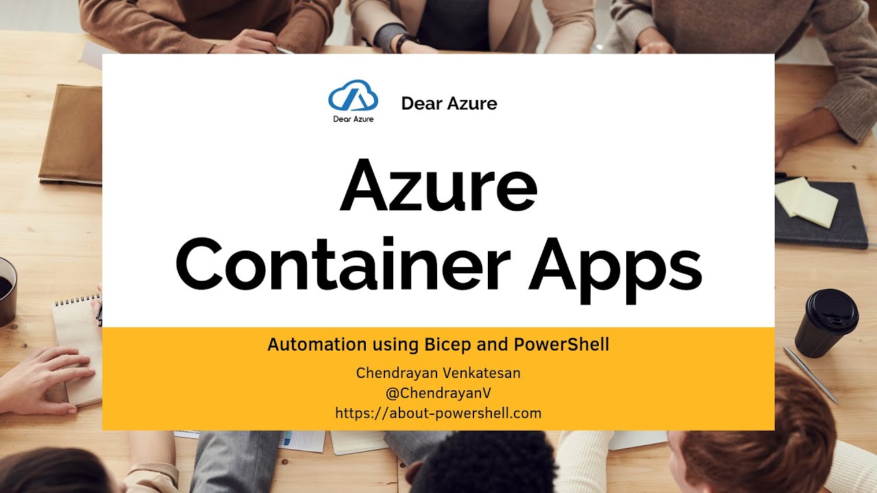 Azure Container Apps - End to End Automation with PowerShell & Bicep ...