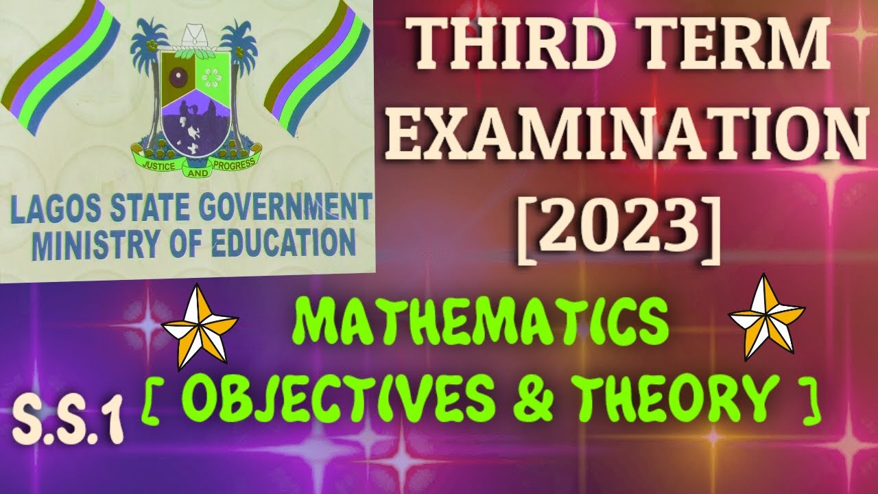 SS1 Mathematics Third Term Examination 2023 Lagos State Public ss1-mathematics-third-term-examination-2023-lagos-state-public