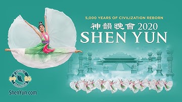 Shen Yun 2020 Official Trailer