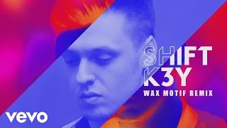 Shift K3Y - Name & Number (Wax Motif Remix) [Audio]