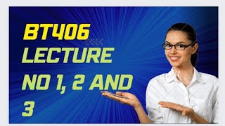 #BT406 #Lecture no 1, 2 and 3 @All about VU by Fakhar #education #vu