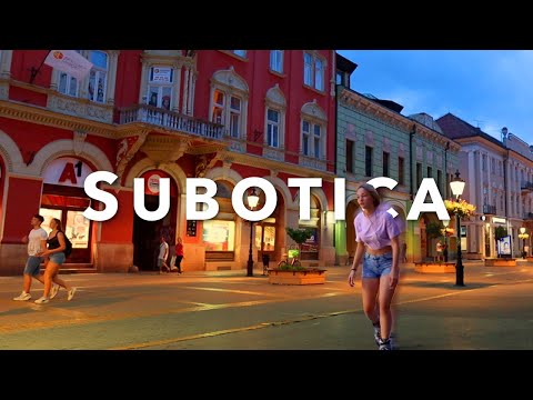 SUBOTICA SERBIA Vojvodina 🇷🇸  10 Best Reasons to visit in Serbia Србија