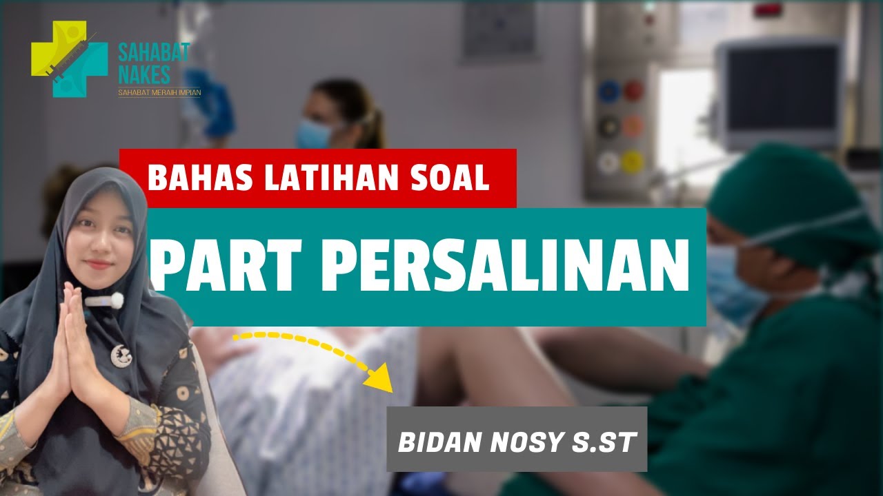 Soal SKB CPNS Bidan 2026 | PPPK 2026 | PERSALINAN