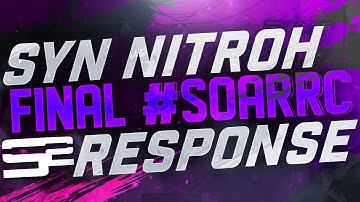 Syn Nitroh - Final #SoaRRC Response