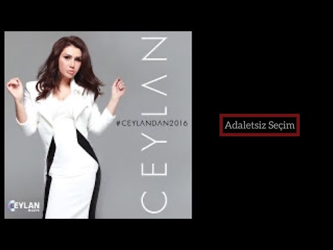 Ceylan   Adaletsiz Seçim