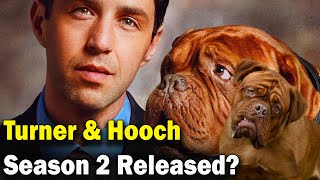 Turner  Hooch Season 2 Release Date And Cast