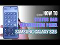How to Edit Notification Panel Shortcuts | Status bar on Samsung Galaxy S25